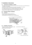 Page 18 1. Remove the rear cabinet screws and chassis locking
bracket from the cabinet. Save for later use.
 2. Slide the chassis out from the cabinet. 3. Place cabinet into the installation hole.
11 Installation Instructions
11.1. Choosing the Installation Location
 • When installing, use the nearest power outlet. Make sure the power outlet is easy to reach so you can quickly disconnect your
air conditioner in case of emergency.
 • Ensure that the air conditioner is well supported, securely fastened, easily...