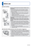 Page 5- 5 -VQT4W38
Before use
 
■Camera handling
Keep the camera away from excessive vibration, force, 
or pressure.
 
●Avoid using the camera under the following conditions, 
which may damage the lens, LCD monitor, or camera 
body. This may also cause the camera to malfunction or 
prevent recording.
 • Dropping or hitting the camera against a hard surface
 • Sitting down with the camera in your pants pocket or forcing it into a full bag 
 • Adding accessories to the camera strap
 • Pushing with excessive...