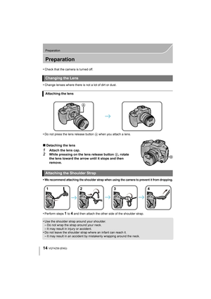 Page 1414
Preparation
VQT4Z59 (ENG) 
Preparation
•Check that the camera is turned off.
•Change lenses where there is not a lot of dirt or dust.
•Do not press the lens release button A when you attach a lens.
∫ Detaching the lens
1Attach the lens cap.
2While pressing on the lens release button  B, rotate 
the lens toward the arrow until it stops and then 
remove.
•
We recommend attaching the shoulder strap when using the camera to prevent it from dropping.
•Perform steps 1 to 4 and then attach the other side of...