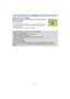 Page 84- 84 -
Recording
∫Setting up [ ] ([AF Tracking])
Align the subject with the AF tracking frame, and then press  4 to 
lock onto the subject.
A AF tracking frame
•AF area will be displayed in yellow when a subject is recognized, and focus 
will automatically adjust continuously  following the subject’s movement 
(Dynamic tracking).
•AF tracking is canceled when 4 is pressed again.
•Dynamic tracking function may  not work in the following cases:
–When the subject is too small–When the recording location is...
