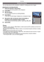 Page 53- 53 -
Recording
You can take pictures with connections suitable for creating panorama images.
∫Setting the recording direction
1Touch the direction to take picture.
•
The horizontal/vertical guideline will be displayed.2Touch [OK].
3Take the picture.
•You can retake the picture by selecting [Retake].
4Touch [Next].
•Part of the recorded image is displayed as a transparent image.
5Take picture after moving the camera horizontally or 
vertically so the transparent image overlaps.
•
When taking the third...