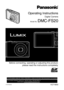 Page 1Operating Instructions
Digital Camera
Model No. DMC-FS20
 Before connecting, operating or adjusting this product,
please read the instructions completely.
VQT1M59
For USA assistance, please call: 1-800-211-PANA(7262) or, contact us via the web at: http://www.panasonic.com/contactinfo         
For Canadian assistance, please call: 1-800-99-LUMIX (1-800-995-8649) or 
                                    send e-mail to: lumixconcierge@ca.panasonic.com  
PCP
until 
2008/1/18
VQT1M59_ENG.book  1 ページ  ２００８年１月８日...
