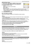 Page 5151VQT1M59
Advanced (Recording pictures)
∫Birthday/Name setting
1Move 3/4 to select [AGE] or [NAME] and then move 1.2Move 3/4 to select [SET] and then press [MENU/SET].3Enter the birthday or name.
Birthday:
2/1: Select the items (year/month/day).
3/4: Setting.
[MENU/SET]: Exit.
Name: For details on how to enter characters, read the [TITLE EDIT] section on P73.

When the birthday or name is set, [AGE] or [NAME] is automatically set to [ON].If [ON] is selected when the birthday or name has not been...