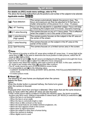 Page 62VQT1R8762
Advanced (Recording pictures)
For details on [REC] mode menu settings, refer to P18.This allows the focusing method that suits the positions and number of the subjects to be selected.
Applicable modes: ·¿n
Note
•The camera is focusing on all the AF areas when multiple AF areas (max. 11 areas) light at the 
same time in [ ]. If you want to determine the focus position to take pictures, switch the AF 
mode to [ ƒ], [Ø ] or [ Ù].
•If the AF mode is set to [ ], the AF area is not displayed until...