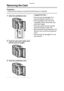 Page 19Preparation
19
Removing the Card
Preparation
 Check that the camera is turned off and that the lens is retracted.
1Open the card/battery door.
2Push the card until it clicks, then 
pull the card out upright.
3Close the card/battery door.
¬Suggestions/Tips ¬
 The card may be damaged if it is 
removed while the camera is on.
 If the card/battery door cannot be 
completely closed, remove the card 
and insert it again.
 If the card cannot be fully inserted, 
check the direction of the card.
 We...