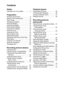 Page 44
Contents
Safety
Information for Your Safety ................. 2
Preparation
Standard Accessories ......................... 6
Names of the Components ................. 8
Quick Guide ...................................... 10
Charging the Battery ......................... 12
About the Battery .............................. 13
Inserting the Battery .......................... 14
Removing the Battery........................ 15
Using the AC Adaptor ....................... 16
About the Card...