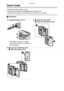 Page 10Preparation
10
Quick Guide
 Charge the battery before using.
 Prepare the Camera/AC cable/Battery/AC adaptor/Card.
 Check that the camera is turned off and that the lens is retracted.
ªPreparation
1Charge the battery. (P12)
 The battery cannot be charged 
when the DC cable is connected to 
the AC adaptor.
21Open the card/battery door.
2Insert the battery. (P14)
31Insert the card. (P18)
2Close the card/battery door.
1
2
FX5_FX1-PP.book  10 ページ  ２００３年１２月１５日　月曜日　午後１時２７分
Downloaded From...