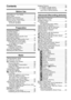 Page 6VQT1Q366
Contents
Before Use
Information for Your Safety ............................2
Quick Guide ...................................................8
Standard Accessories ....................................9
Names of the Components ..........................10
How to Use the Touch Panel .......................12

by touch operation ................................13
Preparation
Charging the Battery ....................................14
About the Battery 
(charging/number of 
recordable pictures)...