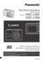 Page 1 Before connecting, operating or 
adjusting this product, please read the  instructions completely.
Operating Instructions
Digital Camera
Model No. DMC-LS85DMC-LS86
For USA and Puerto Rico assistance, please call: 1-800-211-PANA(7262) or, contact us via the web at: 
http://www.panasonic.com/contactinfo
For Canadian assistance, please call: 1-800-99-LUMIX (1-800-995-8649) or 
send e-mail to: lumixconcierge@ca.panasonic.com
PPCVQT1X05
VQT1X05_DMC-LS85_P-PC_EN.indb   1 VQT1X05_DMC-LS85_P-PC_EN.indb   1...