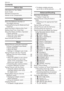 Page 6Before Use
6VQT1X05
Contents
Before Use
Information for Your Safety ........................ 2
Quick Guide .............................................. 8
Standard Accessories............................... 9
Names of the Components ..................... 10
Preparation
About the Batteries (Number of recordable pictures) .........................12
Inserting/Removing the Batteries/Card 
(Optional)
 .......................................14
About the Built-in Memory/the Card ....... 15
Setting Date/Time...