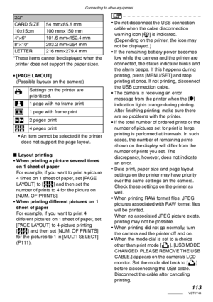 Page 113Connecting to other equipment
113VQT0Y44
*These items cannot be displayed when the 
printer does not support the paper sizes.
• [PAGE LAYOUT]
(Possible layouts on the camera)
• An item cannot be selected if the printer 
does not support the page layout.
nLayout printing
• When printing a picture several times 
on 1 sheet of paper
For example, if you want to print a picture 
4 times on 1 sheet of paper, set [PAGE 
LAYOUT] to [
J] and then set the 
number of prints to 4 for the picture on 
[NUM. OF...
