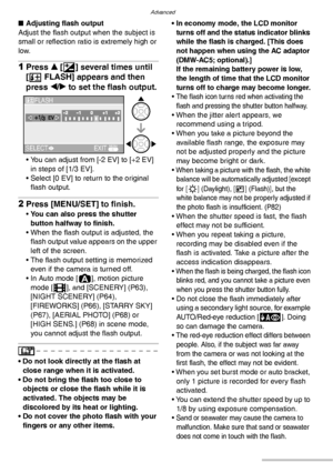 Page 46Advanced
46VQT0Y44
nAdjusting flash output
Adjust the flash output when the subject is 
small or reflection ratio is extremely high or 
low.
1Press e [C] several times until 
[
 FLASH] appears and then 
press w/q to set the flash output.
• You can adjust from [-2 EV] to [+2 EV] 
in steps of [1/3 EV].
• Select [0 EV] to return to the original 
flash output.
2Press [MENU/SET] to finish.
•You can also press the shutter 
button halfway to finish.
• When the flash output is adjusted, the 
flash output value...