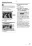 Page 37Basic
37VQT0Y44
Deleting Pictures
 
The picture data on the built-in memory is 
deleted when a card is not inserted. The 
picture data on the card is deleted when a 
card is inserted. (P17)
nTo delete a single picture
1Select the picture with w/q.
w: Play back the previous picture.
q: Play back the next picture.
2Press [A].
3Press e to select [YES] and then 
press [MENU/SET].
• While deleting the picture, [A] appears 
on the screen.
nTo delete [MULTI DELETE]/[ALL 
DELETE]
1Press [A] twice.
2Press e/r to...