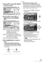 Page 57Advanced
57VQT0Y44
4Press e/r to select [MF ASSIST] 
and then press q.
5Press e/r to select [MF1] or 
[MF2] and then press [MENU/
SET].
• [MF1]: The center area of the picture is 
enlarged. You can focus while 
considering the overall 
composition of the picture.
• [MF2]: The whole picture is enlarged. You 
can easily focus when you are not 
sure of the focus at Wide. 
• [OFF]: The screen is not enlarged.
6Press [MENU/SET] to close the 
menu.
• You can also close the menu by 
pressing the shutter button...