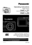 Page 1PC
Operating Instructions
Digital Camera
Model No. DMC-LZ7
DMC-LZ6
VQT1C39
Before connecting, operating or
adjusting this product, please read
the instructions completely.
For USA assistance, please call: 1-800-272-7033 or send e-mail to : digitalstillcam@us.panasonic.com         
For Canadian assistance, please call: 1-800-99-LUMIX (1-800-995-8649) or 
                                    send e-mail to: lumixconcierge@ca.panasonic.com  
PCP
VQT1C39ENG.book  1 ページ  ２００６年１２月２１日　木曜日　午前１０時５７分
Downloaded...