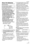 Page 11Preparation
11VQT1C39
About the Batteries
∫Usable batteries
 One of the following messages 
appears when you insert batteries for 
the first time, change the batteries 
when they become exhausted etc.
[CURRENT BATTERY TYPE SETTING: 
OXYRIDE]/[CURRENT BATTERY TYPE 
SETTING: ALKALINE/Ni-MH]
If the batteries inserted are different 
from the type displayed in the 
message, set [BATTERY TYPE] in the 
[SETUP] menu. (P20)
 The battery type that is set can be 
distinguished by the color of the 
battery...