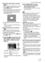 Page 61Advanced (Recording pictures)
61VQT1C39
∫Setting the white balance manually 
[]
Use this to set the white balance manually.
1Select [ ] (White set) and then 
press [MENU/SET].
2Aim the camera at a sheet of white paper 
etc. so that the frame in the center is 
filled by the white object only and then 
press [MENU/SET].
3Press [MENU/SET] twice to close the 
menu.
 You can also press the shutter button 
halfway to finish.
∫Finely adjusting the white balance 
[]
You can adjust the white balance finely 
when...