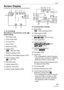Page 93Others
93VQT1C39
Others
Screen Display
AIn recording
Recording in normal picture mode [ ]
(Initial setting)
1 Recording mode
2 Flash mode (P38)
3 AF area (P24)
4 Focus (P24)
5 Picture size (P63)
6 Quality (P63)
: Jitter alert (P26)
7 Battery indication (P23)
8 Number of recordable pictures (P105)
9 Built-in memory (P16)
: Card (P16)
10 Recording state
11 Shutter speed (P24)
12 Aperture value (P24)
13 Optical image stabilizer (P65)In recording (after settings)
14 Burst (P66)
: :Audio recording (P53): 
15...