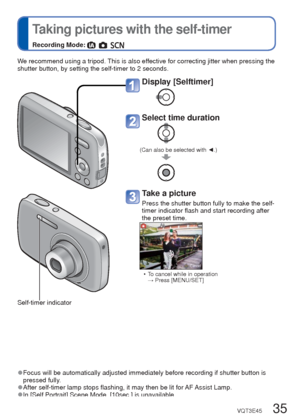 Page 3534   VQT3E45VQT3E45   35
 
Changing recording information display
 
T
aking pictures with the self-timer
Recording Mode:      
You can switch between various information shown on the LCD monitor, such as guide 
lines and recording information. 
 
■Guide lines
 • Reference for composition (e.g. balance) when recording.
 
●For motion picture or Slide Show playback, the operational guidance info\
rmation is 
either displayed or not displayed on the LCD monitor.
 
●In Recording Mode
Recording information No...