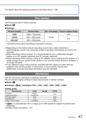 Page 4746   VQT3E45VQT3E45   47
 
Using the [Rec] menu
For details about the setting procedure in the [Rec] menu (
→26)
 [Picture Size]
Set the size (number of pixels) of still pictures. This setting determines how many pictures 
you can record. 
 
■Mode:   
 
■Settings:
DMC-S3 DMC-S1
Recording pixel level type Recording pixel level type
14 M 4320×324012 M 4000×3000
10 M ∗3648×27368 M ∗3264×2448
5 M 2560×19205 M 2560×1920
3 M ∗2048×15363 M ∗2048×1536
0.3 M 640×4800.3 M 640×480
12.5 M 4320×288010.5 M 4000×2672...
