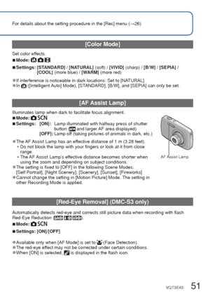 Page 5150   VQT3E45VQT3E45   51
For details about the setting procedure in the [Rec] menu (→26)Using the [Rec] menu (Continued)
 [Digital Zoom]
Multiplies effect of Optical Zoom or Extended Optical Zoom by up to 4 times.
 
■Mode:  
 
■Settings: [ON]/[OFF]
Digital Zoom area is displayed within zoom bar on screen.
Digital Zoom area
 • Zoom motion stops momentarily when entering 
Digital Zoom range.
 • Within Digital Zoom range, AF area is displayed  larger when the shutter button is pressed halfway.
 • We...
