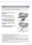 Page 1312   VQT3E45VQT3E45   13
I
nserting and removing the card (optional)/
the battery
 (Continued)
 
■To remove
 
• To remove battery:
move lever in direction of arrow.  
• To remove card:
press down in center.
Lever
 
●Always use genuine Panasonic batteries. 
●If you use other batteries, we cannot guarantee the quality of this prod\
uct. 
●Remove battery from camera after use.
 • Keep the battery in a plastic bag, making sure that it is kept away from\
 metallic objects (such as clips) when carrying or...