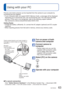 Page 6362   VQT3E45VQT3E45   63
Using the [Playback] menu
 (Continued)
Playback Mode:  
Using with your PC
 [Copy]
You can copy pictures between built-in memory and memory card.
Set-up:  Press [MENU/SET] → [Playback] menu → Select [Copy]
Select the copy method (direction)
 :  Copy all pictures from built-in memory to card (go to step ). :  Copy 1 picture at a time from card to built-in memory.
When selecting , press ◄►
 to select a picture, and then 
press [MENU/SET] 
Select [Yes]
 • To cancel → Press...