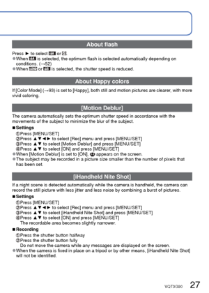 Page 2726   VQT3G90VQT3G90   27
 
Taking pictures with automatic settings 
[Intelligent Auto] Mode
Recording Mode: 
Set to  ([Intelligent Auto]  Mode)
Take a picture
Press halfway 
(press lightly to focus) Press fully 
(press the button all the  way to record)
Optimum settings are made automatically from information such as “fac\
e”, “movement”, 
“brightness”, and “distance” just by pointing the camera at \
the subject, meaning that clear 
pictures can be taken without the need to make settings manually.About...