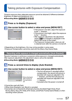 Page 5756   VQT3G90VQT3G90   57
 
Taking pictures with self-timer
Recording Mode:        
We recommend using a tripod. This is also effective for correcting jitter when pressing the 
shutter button, by setting the self-timer to 2 seconds.
Press ◄ to display [Selftimer]
Use cursor button to select time duration and press [MENU/
SET]
Take a picture
Press the shutter button fully to start recording after the preset time.\
Self-timer indicator
(Flashes for set duration)
 • To cancel while in operation  → Press...