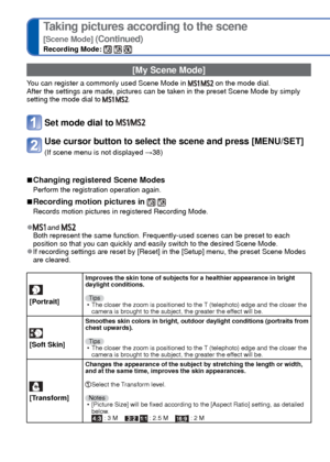 Page 6262   VQT3G90VQT3G90   63
How to select a scene (→61)
Using flash in Scene Modes ( →52)Taking pictures according to the scene 
[Scene Mode] (Continued)
Recording Mode:   
 [My Scene Mode]
You can register a commonly used Scene Mode in   on the mode dial.
After the settings are made, pictures can be taken in the preset Scene M\
ode by simply 
setting the mode dial to 
 .
Set mode dial to /
Use cursor button to select the scene and press [MENU/SET]
(If scene menu is not displayed  →38)
 
■Changing...