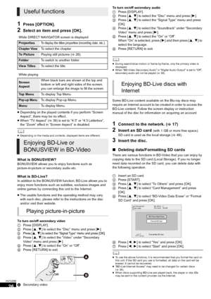 Page 2626
VQT2Z56
1Press [OPTION].
2Select an item and press [OK].
≥Depending on the played contents if you perform “Screen 
Aspect”, there may be no effect.
≥ When “TV Aspect” ( >39) is set to “4:3” or “4:3 Letterbox”, 
the “Zoom” effect in “Screen Aspect” is disabled.
	≥ Depending on the media and contents, displayed items are different.
What is BONUSVIEW?
BONUSVIEW allows you to enjoy functions such as 
picture-in-picture or secondary audio etc.
What is BD-Live?
In addition to the BONUSVIEW function, BD-Live...