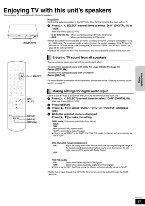 Page 1717
RQT9129
Enjoying TV with this unit’s speakers
You can enjoy TV broadcasts with this unit’s speakers.
Preparation
Confirm the audio connection to the OPTICAL IN or AUX terminal on the main unit (>7).
1Press [N, O SELECT] several times to select “D-IN” (DIGITAL IN) or 
“AUX”.
Main unit: Press [SELECTOR].
≥D-IN (DIGITAL IN): When connecting using OPTICAL IN terminal.
≥AU X: When connecting using AUX terminal.
≥When the system is connected to an HDAVI Control 2 or HDAVI Control 3-compatible TV via 
an...