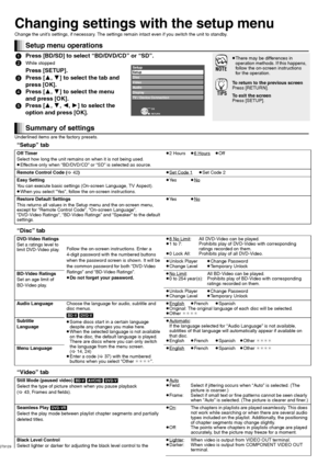 Page 3232
RQT9129
Changing settings with the setup menu
Change the unit’s settings, if necessary. The settings remain intact even if you switch the unit to standby.
Underlined items are the factory presets.
Setup menu operations
1Press [BD/SD] to select “BD/DVD/CD” or “SD”.
2
While stopped
Press [SETUP].
3Press [3,4] to select the tab and 
press [OK].
4Press [3,4] to select the menu 
and press [OK].
5Press [3,4,2,1] to select the 
option and press [OK].
≥There may be differences in 
operation methods. If this...