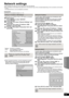 Page 3333
RQT9510
Network settings
These settings are used if you will connect this unit to the Internet.
≥The connection to the Internet may take time or the Internet may not be connected depending on the connection environment. 
(>40)
It is required that you use a broadband connection.
Preparation
≥Connect to a broadband network. (>13)
Testing of “IP Address / DNS Settings”
Always test the connection when a LAN cable is connected.
1While stopped
Press [BD/SD] to select “BD/DVD”.
2Press [SETUP].
3Press [3,4]...