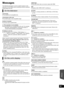 Page 45Reference
45
VQT2Q52
Messages
The following messages or service numbers appear on the 
television or unit’s display when something unusual is detected 
during startup and use.
Cannot play.
≥You inserted an incompatible disc.
Cannot play on this unit.
≥You tried to play a non-compatible image.
No disc is inserted.
≥The disc may be upside down.
$ This operation is not available.
≥Some operations are unsupported by the unit. For example;
– BD-Video: During playback, reverse slow-motion or 
reverse...