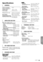 Page 45Reference
45VQT3X51
Specifications
* The impedance of all the speakers is 3≠.
* This unit supports “HDAVI Control 5” function.
Specifications are subject to change without notice.
GENERAL
Power consumption: 83 W
Power consumption in 
standby mode: Approx. 0.05 W
Power supply: AC 120 V, 60 Hz
Dimensions (W kHk D):
430 mmk47 mmk263 mm(1615/16qk 155/64qk1023/64q)
Mass (Weight): Approx. 2.4 kg (5.3 lbs)
Operating temperature range:0oC to 40oC(32oF to 104oF)Operating humidity range: 35 % to 80 % RH 
(no...