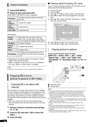 Page 2626
VQT3D27
1Press [SUB MENU].
2Select an item and press [OK].
While DIRECT NAVIGATOR screen is displayed
While playing
≥Depending on the played contents if you perform “Screen 
Aspect”, there may be no effect.
≥ When “TV Aspect” ( >39) is set to “4:3” or “4:3 Letterbox”, 
the “Zoom” effect in “Screen Aspect”  is disabled.
	≥ Depending on the media and contents, displayed items are different.
BD-Live allows you to enjoy more functions such as subtitles, 
exclusive images and online games  by connecting...