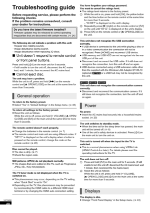 Page 4848
VQT3M06
Reference
Troubleshooting guide
Before requesting service, please perform the 
following checks.
If the problem remains unresolved, consult 
your dealer for instructions.
The following do not indicate a problem with this unit:
jRegular disc rotating sounds.
jImage disturbance during search.
– Image disturbance when replacing 3D discs.
∫Unit doesn’t respond to remote control 
or front panel buttons.
Press and hold [ Í/I] on the main unit for 5 seconds.
jIf still unable to turn the unit off,...