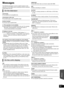 Page 51Reference
51
VQT3M06
Messages
The following messages or service numbers appear on the 
television or unit’s display when something unusual is detected 
during startup and use.
Cannot play.
≥You inserted an incompatible disc.
Cannot play on this unit.
≥You tried to play a non-compatible image.
No disc inserted.
≥The disc may be upside down.
$  This operation is not available.
≥ Some operations are unsupported by the unit. For example;
jBD-Video: During playback, reverse slow-motion or 
reverse...