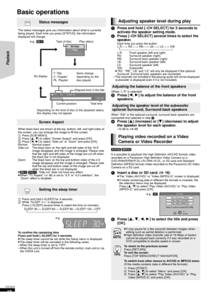 Page 1818
RQT9479
Basic operations 
1Press and hold [–CH SELECT] for 3 seconds to 
activate the speaker setting mode.
2 Press [–CH SELECT] several times to select the 
speaker.
Each time you press the button:
LR—)  RS_)  RB_)  LB_)  LS_)  SW
^""""""""""""""""""""""""b
L R: Front speaker (left and right)
RS: Surround speaker (right)
RB: Surround back speaker (right)
LB: Surround back speaker (left)
LS: Surround...