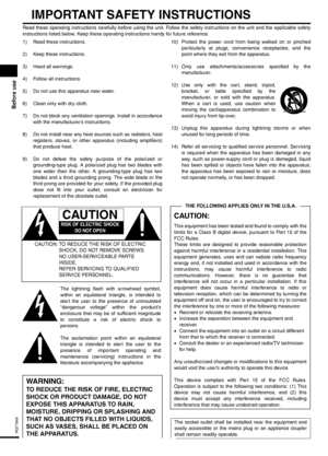 Page 22
RQT7949
Before use
IMPORTANT SAFETY INSTRUCTIONS
Read these operating instructions carefully before using the unit. Follow the safety instructions on the unit and the applicable safety
instructions listed below. Keep these operating instructions handy for future reference.
1) Read these instructions.
2) Keep these instructions.
3) Heed all warnings.
4) Follow all instructions.
5) Do not use this apparatus near water.
6) Clean only with dry cloth.
7) Do not block any ventilation openings. Install in...