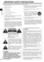 Page 22
RQT7949
Before use
IMPORTANT SAFETY INSTRUCTIONS
Read these operating instructions carefully before using the unit. Follow the safety instructions on the unit and the applicable safety
instructions listed below. Keep these operating instructions handy for future reference.
1) Read these instructions.
2) Keep these instructions.
3) Heed all warnings.
4) Follow all instructions.
5) Do not use this apparatus near water.
6) Clean only with dry cloth.
7) Do not block any ventilation openings. Install in...