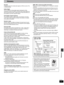 Page 3737
RQT6750
Reference
Glossary
Decoder
A decoder restores the coded audio signals on DVDs to normal. This 
is called decoding.
Dolby Digital
This is a method of coding digital signals developed by Dolby 
Laboratories. Apart from stereo (2-channel) audio, these signals can 
also be multi-channel audio. A large amount of audio information can 
be recorded on one disc using this method.
DTS (Digital Theater Systems)
This surround system is used in many movie theaters around the 
world. There is good...