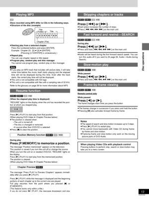 Page 1313
RQT6183
Disc operations
Playing MP3
[CD]
Discs recorded using MP3 differ to CDs in the following ways.
≥Structure of the disc (example)
≥Starting play from a selected chapter
Press the numbered buttons and press [ENTER].
Example: Chapter 23: [2] ➡ [3] ➡ [ENTER]
(Pressing [S10/ENTER] is unnecessary.)
≥Repeat play
You can use chapter repeat or title repeat.
≥Program play, random play and disc manager
You cannot use program play, random play or disc manager.
Note
≥If you play an MP3 track that includes...