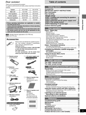 Page 33
Getting started
RQT6183
Table of contents
Getting started
Accessories . . . . . . . . . . . . . . . . . . . . . . . . . . . . . . 13
IMPORTANT SAFETY INSTRUCTIONS . . . . . . . . 14
Disc information . . . . . . . . . . . . . . . . . . . . . . . . . . 15
Disc handling . . . . . . . . . . . . . . . . . . . . . . . . . . . . . 15
 
Simple setup
 STEP 1 Locating and connecting the speakers . . 6
 
STEP 2 Television . . . . . . . . . . . . . . . . . . . . . . . .  8
 
STEP 3 Antennas and AC power supply...