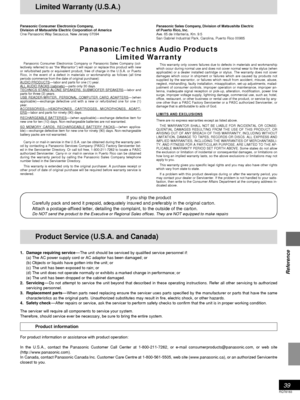 Page 3939
RQT6183
Reference
Limited Warranty (U.S.A.)
Product Service (U.S.A. and Canada)
1. Damage requiring service— The unit should be serviced by qualified service personnel if:
(a) The AC power supply cord or AC adaptor has been damaged; or
(b) Objects or liquids have gotten into the unit; or
(c) The unit has been exposed to rain; or
(d) The unit does not operate normally or exhibits a marked change in performance; or
(e) The unit has been dropped or the cabinet damaged.
2. Servicing— Do not attempt to...