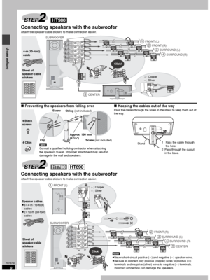 Page 88
RQT6750
Simple setup
Connecting speakers with the subwoofer
Attach the speaker-cable stickers to make connection easier.
∫Preventing the speakers from falling over∫Keeping the cables out of the way
Pass the cables through the holes in the stand to keep them out of 
the way.
Connecting speakers with the subwoofer
Attach the speaker-cable stickers to make connection easier.
STEP2[HT900]
1
2
3
4
5
SUBWOOFER
5 CENTER
_:
`:
2 FRONT (R)
3 SURROUND (L)
4 SURROUND (R)
1 FRONT (L)
Sheet of 
speaker-cable...