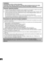 Page 2222
WARNING:PROFESSIONAL INSTALLATION IS REQUIRED.
PANASONIC DISCLAIMS ANY PROPERTY DAMAGE AND/OR SERIOUS INJURY, INCLUDING 
DEATH RESULTING FROM IMPROPER INSTALLATION OR INCORRECT HANDLING.
Requests regarding handling:1Exercise care when selecting the location for the uni t because it may discolor or deform due to light 
or heat if it is placed where it is exposed to direct sunlight, or near a heater.
2 Clean the wall mount brackets by wiping them with  a soft, dry cloth (such as cotton or flannel). If...