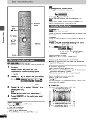 Page 1818
RQT6719
Disc operations
Discs — Convenient functions
[RAM] [DVD-A] [DVD-V] [VCD] [CD] [WMA] [MP3]
You can mark a position so you can return to it easily at a later time.
1During play
Press [DISPLAY] until the unit 
information screen is displayed
(➡ page 22).
2Press [3,  4] to select the play menu.
3Press [2,  1] to select “Marker” and  
press [ENTER].
[RAM]
Press [1] to select an asterisk (¢).
4Press [ENTER] at the point you want 
to mark.
To mark another position
Up to 5 points ([RAM] only: up to...