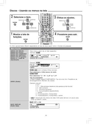 Page 2626
Discos - Usando os menus na tela
1Mostra a tela de
funções.4Pressione para sair.
2Selecione o item.3Efetua os ajustes.
Selecionar
Confirmar Selecionar
Selecionar Confirmar
Os itens apresentados diferem dependendo do tipo de disco assim como o formato de gravação.
Menu funções
BUSCA DA TRILHA
BUSCA DO TÍTULO
BUSCA DO CONTEÚDO
BUSCA DO CAPÍTULO
BUSCA PG (Programa)
BUSCA PL  (Lista de
reprodução)Para iniciar a partir de um item específico.
Exemplo: 
T
BUSCA   DO TÍTULO2C 1 1: ENG /3 2.1 c h
DESLIGADO...